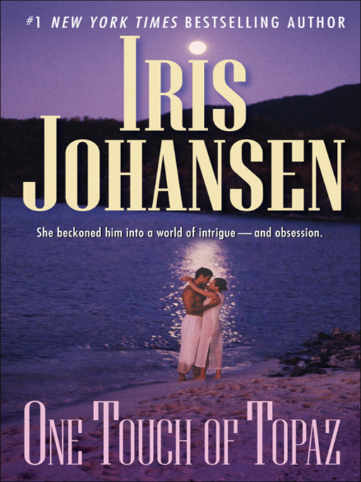 Title details for One Touch of Topaz by Iris Johansen - Available